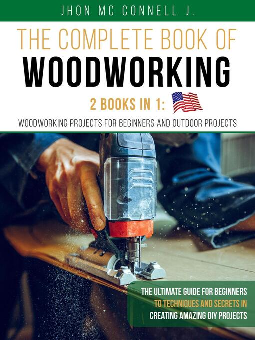 Title details for The Complete Book of Woodworking by Jhon Mc Connell J. - Available